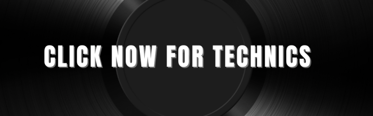 Text promoting technical content, with a bold "CLICK NOW FOR TECHNICS" against a vinyl.